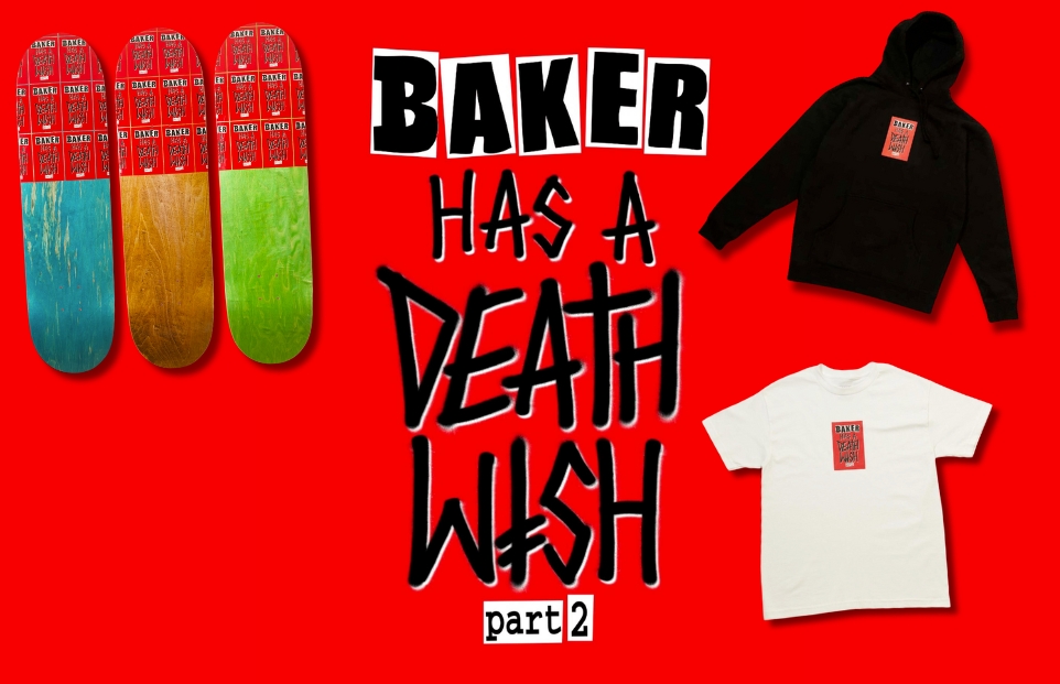 Baker X Deathwish Pt.2 