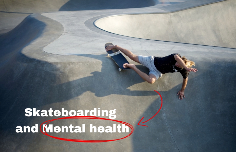Skateboarding and Mental Health: How Riding Can Benefit Your Well-Being and Mindfulness