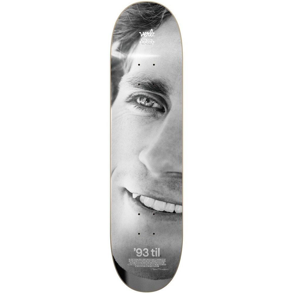 Verb X 93 Til Series Reese Forbes Portrait Black White 8.25 Skateboard Deck