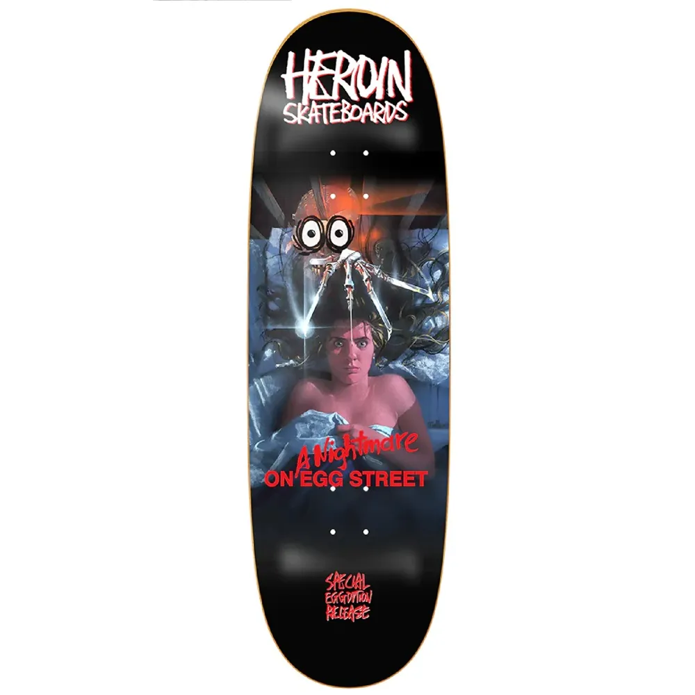 Heroin A Nightmare On Egg Street 9.875 Skateboard Deck